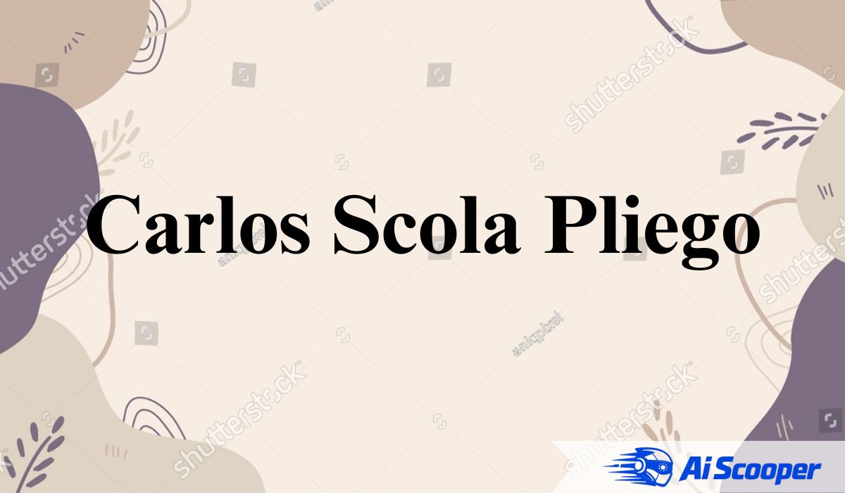 Carlos Scola Pliego